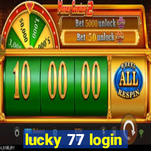 lucky 77 login